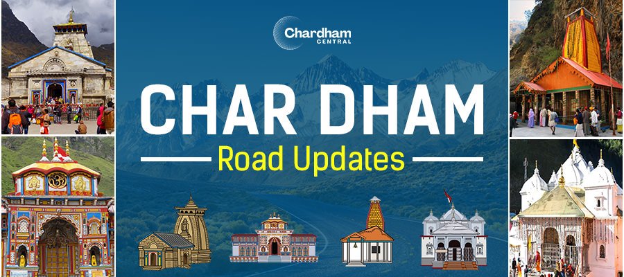 Char Dham Road Updates