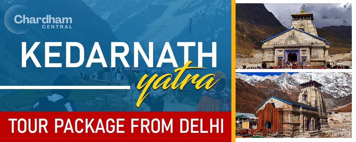 Kedarnath Yatra Tour Package from Delhi