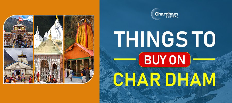 Things to Buy on Char Dham Yatra